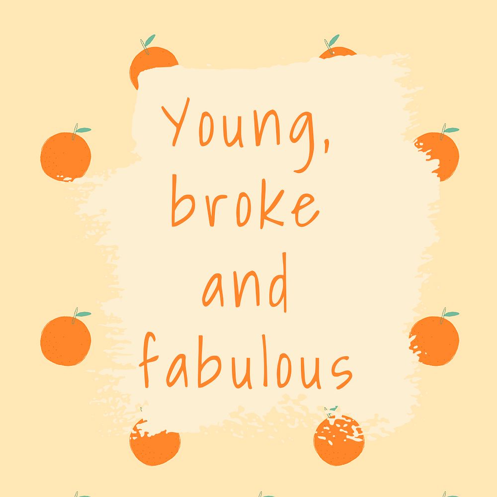 Psd quote on orange pattern background social media post young, broke and fabulous