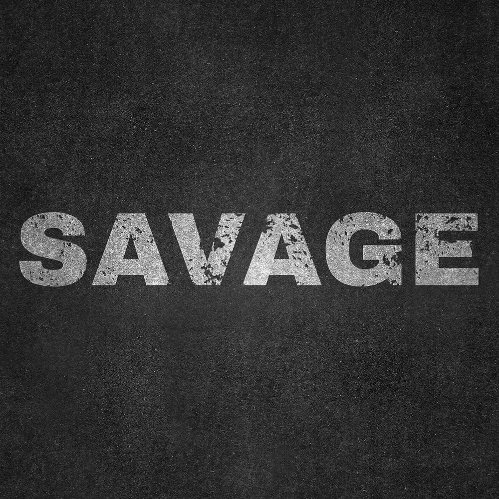 Savage grunge style typography on black background