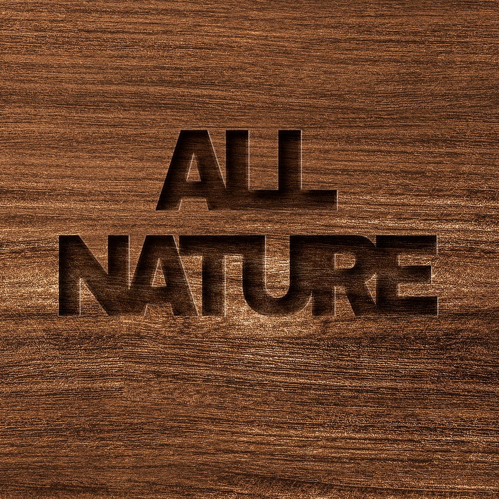 All nature text in engraved wood font