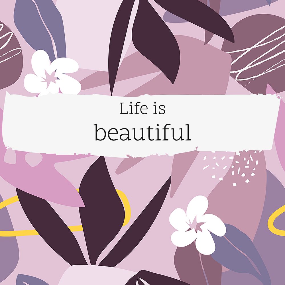 Inspirational quote instagram post template, life is beautiful psd