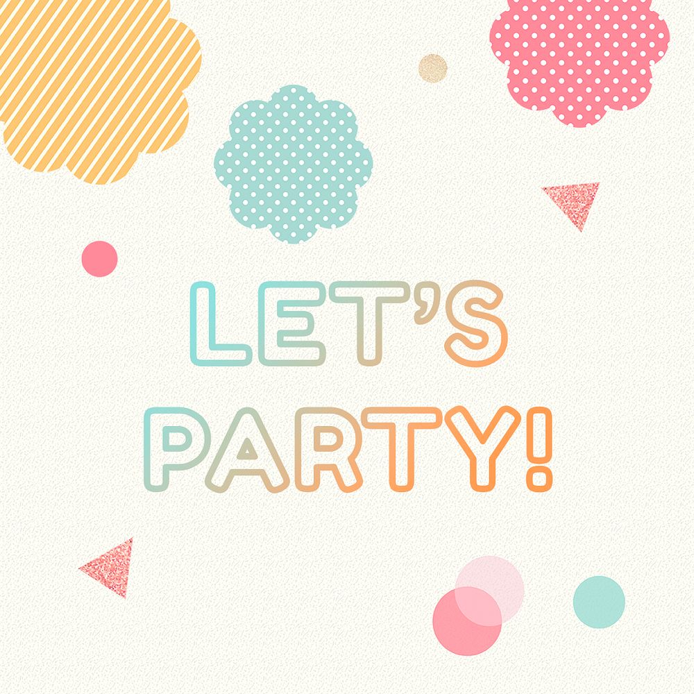Let&rsquo;s party Instagram post template, cute geometric shapes, colorful design psd