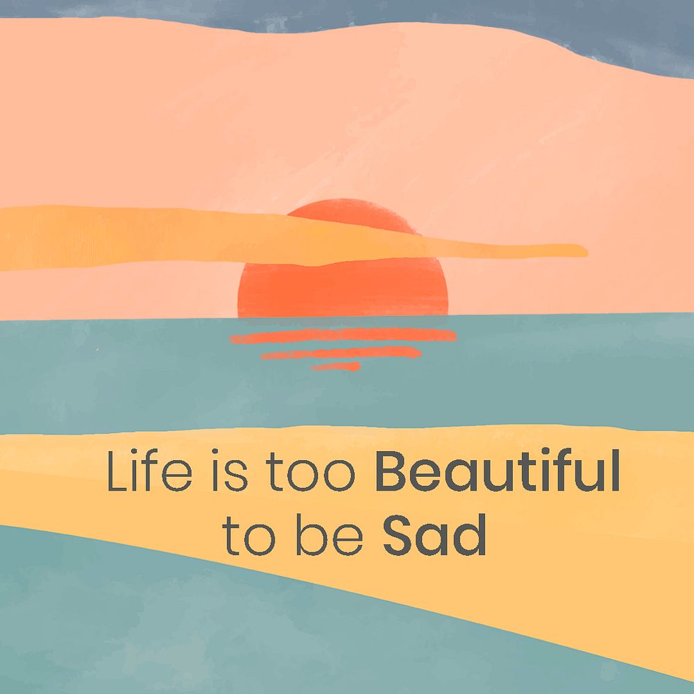 Sunset horizon instagram post template psd "Life is too beautiful to be sad"