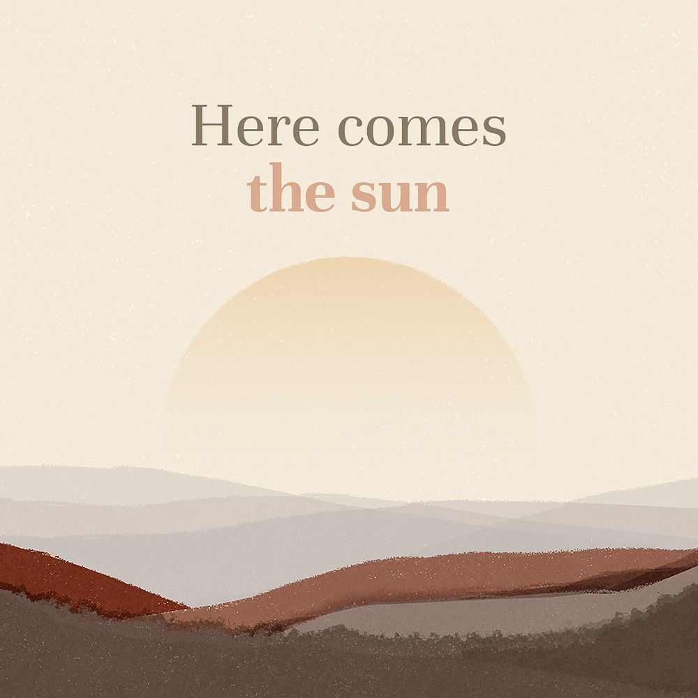 Sunrise social media post template, here comes the sun quote psd
