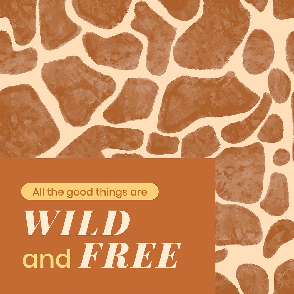 Wild and free, motivational quote template, brown animal pattern psd