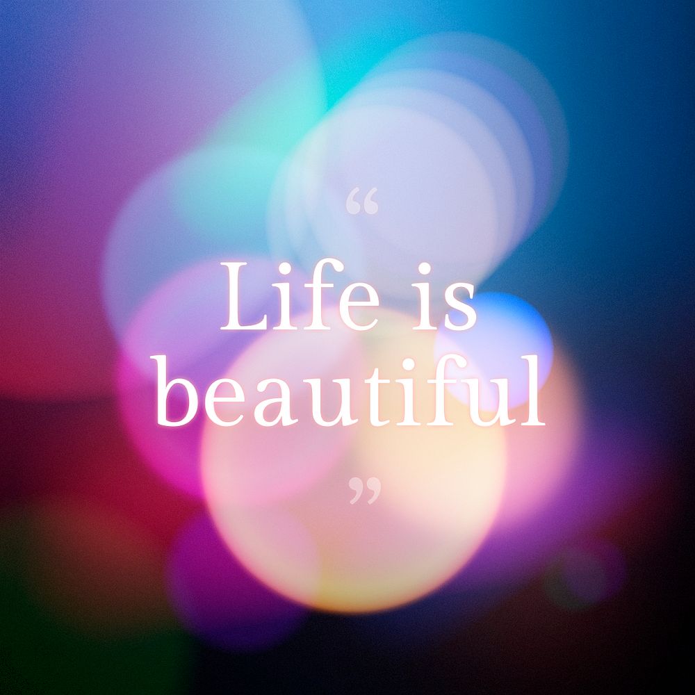 Colorful bokeh motivational quote template psd life is beautiful text