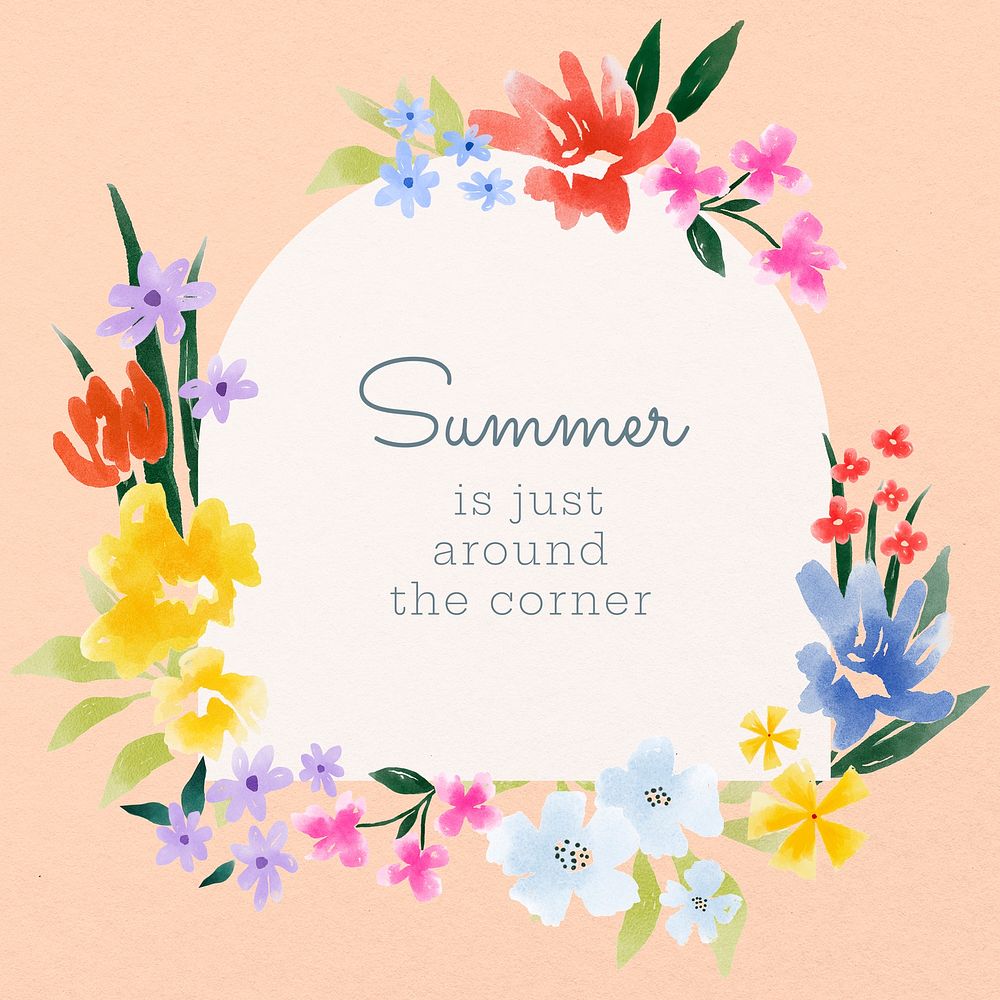 Beautiful summer quote, floral watercolor design