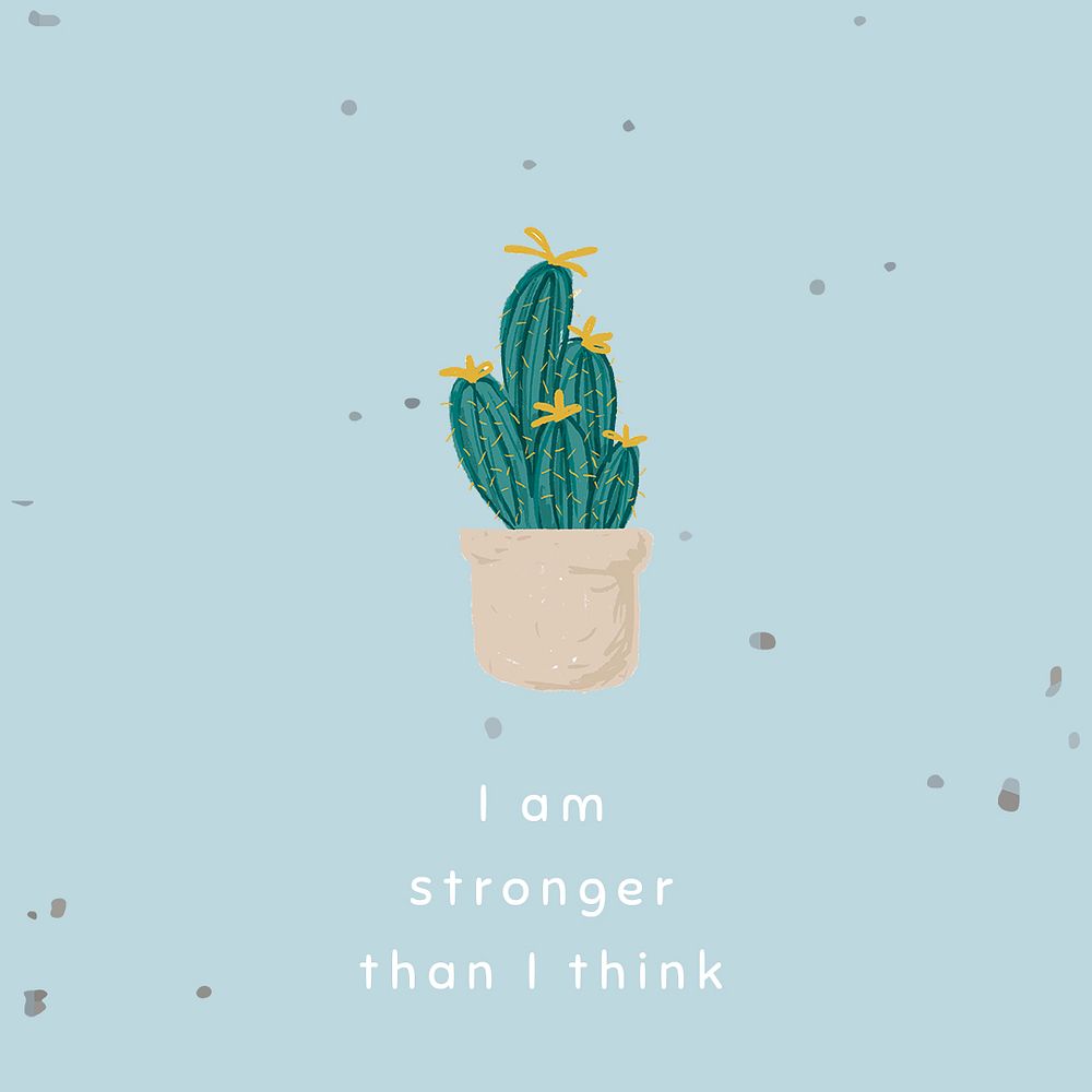 Blue cactus template psd for social media post quote i am stronger than i think