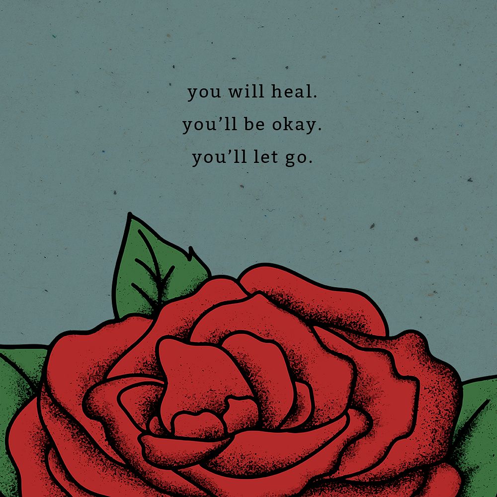 Vintage psd red rose quote you will heal you will be okay you will let go