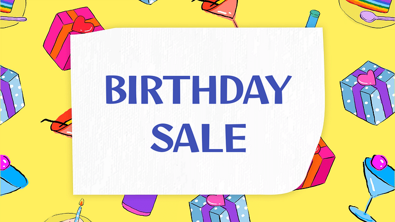 Birthday Sale, Announcements, Blog